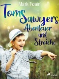 Cover-Bild zum Titel 'Tom Sawyers Abenteuer und Streiche' von 'Mark Twain'