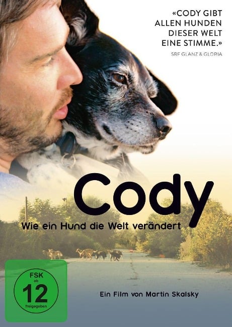 Cody - Wie ein Hund die Welt verändert - Michael Duss, Christian Schlumpf, Martin Skalsky