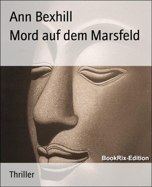 Mord auf dem Marsfeld - Ann Bexhill