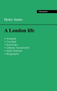 Cover-Bild zum Titel 'Succeed all your 2026 exams: Analysis of the novel of Henry James's A London life' von 'Henry James'