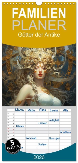 Familienplaner 2026 - Götter der Antike. Inspiriert von den Bewohnern des Olymp mit 5 Spalten (Wandkalender, 21 x 45 cm) CALVENDO - Rose Hurley