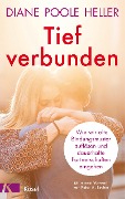 Tief verbunden - Diane Poole Heller