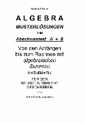 Cover-Bild zum Titel 'ALGEBRA - LÖSUNGEN zum Abschlusstest' von 'Reinhard Pantel'