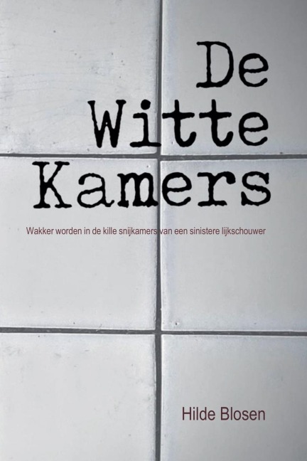 De Witte Kamers - Hilde Blosen