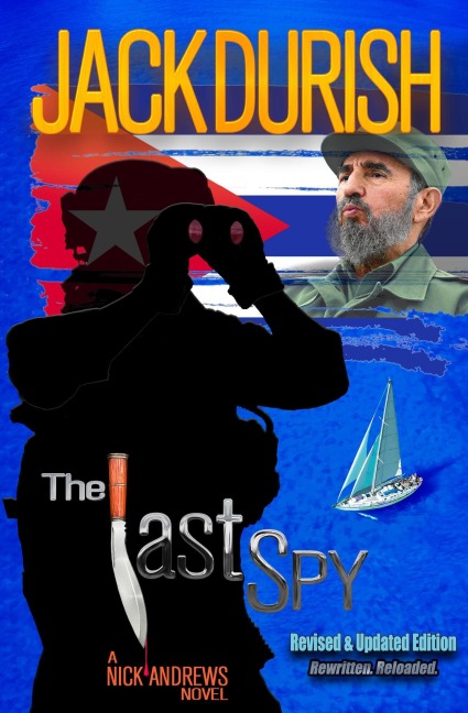 The Last Spy (A Nick Andrews Story, #3) - Jack Durish