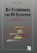 Cover-Bild zum Titel 'Die Feinplanung von DV-Systemen' von ''