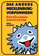 Cover-Bild zum Titel 'Das andere Mecklenburg-Vorpommern' von 'Wolf Schmidt'