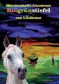 Cover-Bild zum Titel 'Rotgrünstiefel' von 'Lindhorst Hentrich'