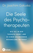 Cover-Bild zum Titel 'Die Seele des Psychotherapeuten' von 'Joachim Galuska'