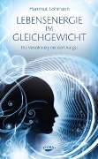 Cover-Bild zum Titel 'Lebensenergie im Gleichgewicht' von 'Hartmut Lohmann'