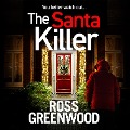 Cover-Bild zum Titel 'The Santa Killer' von 'Ross Greenwood'