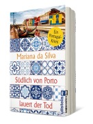 Cover-Bild zum Titel 'Südlich von Porto lauert der Tod' von 'Mariana da Silva'