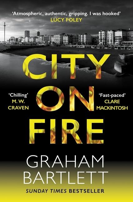 City on Fire - Graham Bartlett