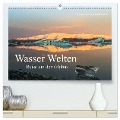 Wasser Welten - Reise um den Globus (hochwertiger Premium Wandkalender 2024 DIN A2 quer), Kunstdruck in Hochglanz - Gabriele Kottler