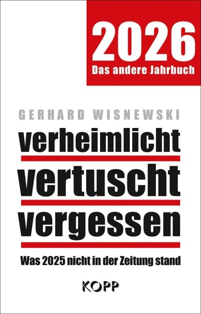 verheimlicht - vertuscht - vergessen 2026 - Gerhard Wisnewski