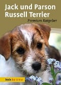 Cover-Bild zum Titel 'Jack und Parson Russell Terrier' von 'Annette Schmitt'