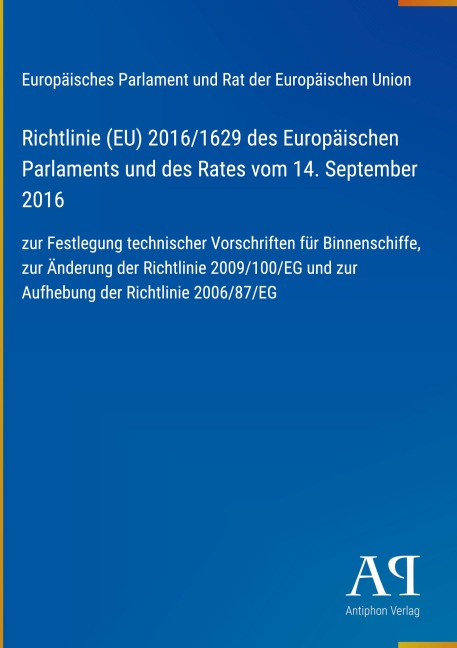 Richtlinie (EU) 2016/1629 des Europäischen Parlaments und des Rates vom 14. September 2016 - Europäisches Parlament und Rat der Europäischen Union