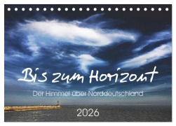 Cover-Bild zum Titel 'Bis zum Horizont. Der Himmel über Norddeutschland. (Tischkalender 2026 DIN A5 quer), CALVENDO Monatskalender' von 'Gerhard Kühn'