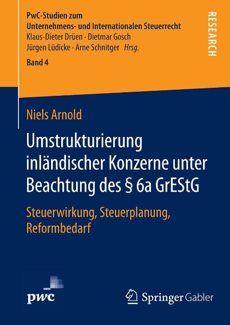 Umstrukturierung inländischer Konzerne unter Beachtung des § 6a GrEStG - Niels Arnold