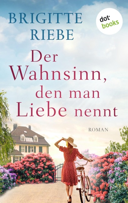 Der Wahnsinn, den man Liebe nennt - Brigitte Riebe