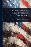 Mount Vernon, Arlington and Woodlawn - Minnie Kendall Lowther
