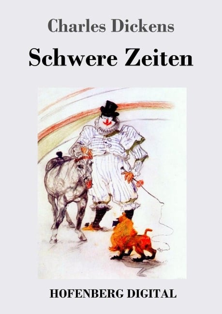 Schwere Zeiten - Charles Dickens