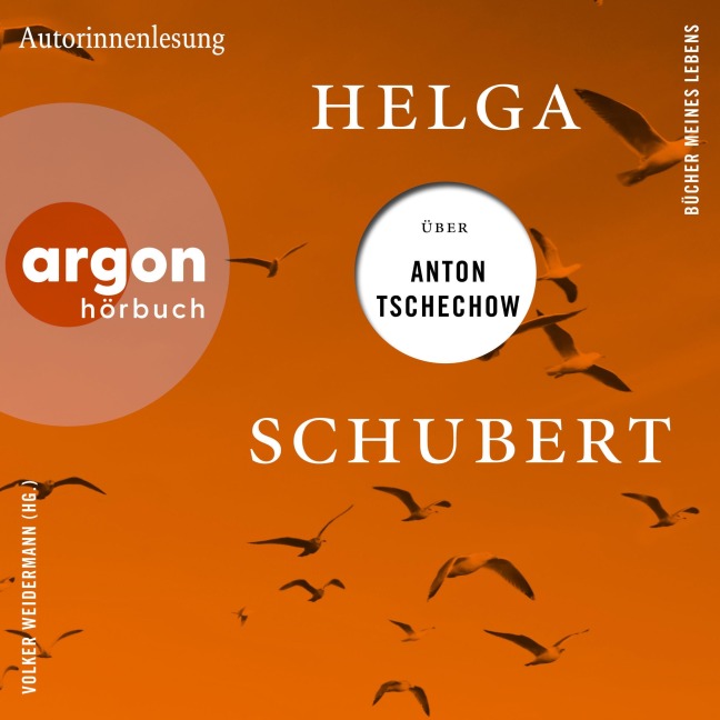 Helga Schubert über Anton Tschechow - Helga Schubert