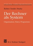 Cover-Bild zum Titel 'Der Rechner als System' von 'Reinhard Richter, Peter Sander, Wolffried Stucky'