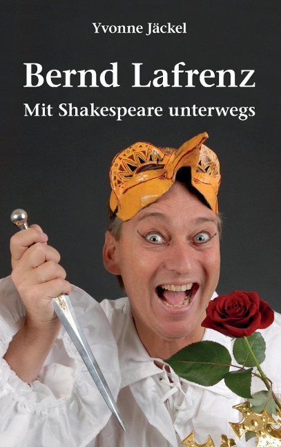 Bernd Lafrenz - Mit Shakespeare unterwegs - Yvonne Jäckel