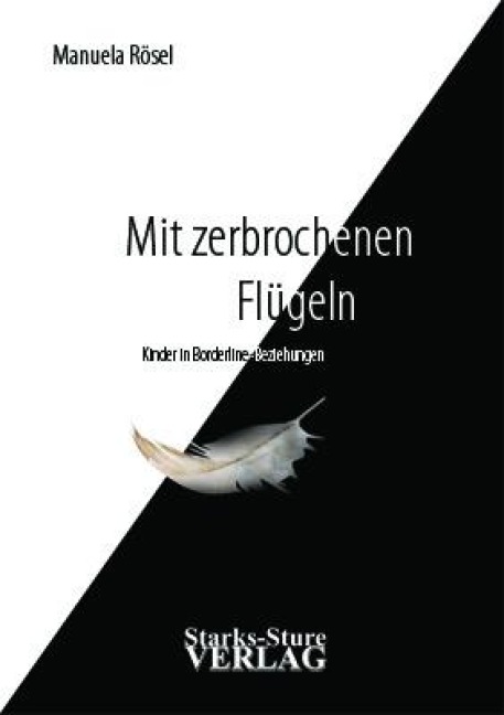 Mit zerbrochenen Flügeln - Manuela Rösel