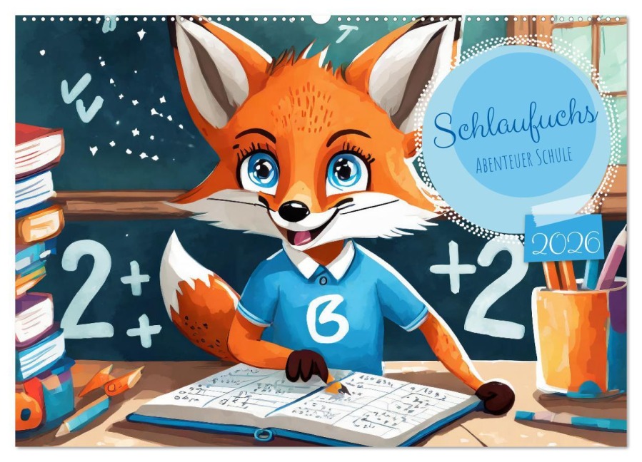 Schlaufuchs - Abenteuer Schule (Wandkalender 2026 DIN A2 quer), CALVENDO Monatskalender - Sell Pixs:Sell