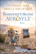 Cover-Bild zum Titel 'Sommerträume auf Sylt' von 'Stephanie Jana, Ursula Kollritsch'