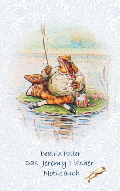 Das Jeremy Fischer Notizbuch ( Peter Hase ) - Beatrix Potter, Elizabeth M. Potter