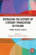 Cover-Bild zum Titel 'Retracing the History of Literary Translation in Poland' von ''