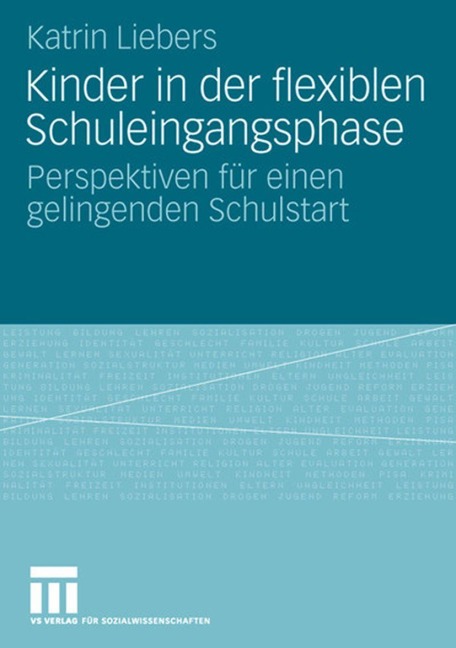 Kinder in der flexiblen Schuleingangsphase - Katrin Liebers