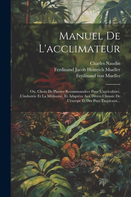 Manuel De L'acclimateur - Charles Naudin