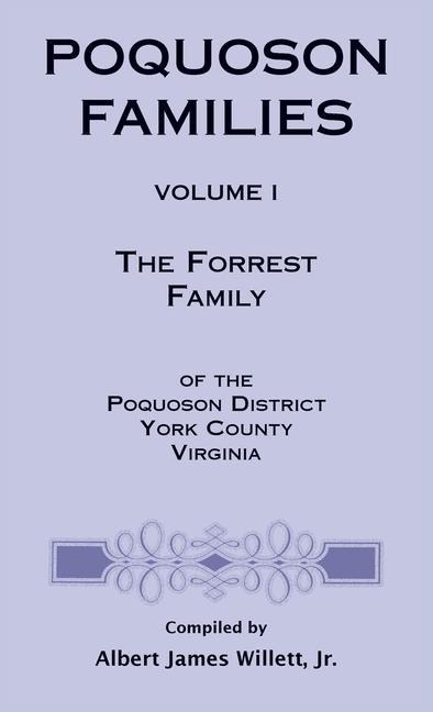 Poquoson Families, Volume I - Albert James Willett