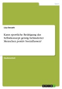 Cover-Bild zum Titel 'Kann sportliche Betätigung das Selbstkonzept geistig behinderter Menschen positiv beeinflussen?' von 'Lisa Donath'