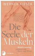 Cover-Bild zum Titel 'Die Seele der Muskeln' von 'Werner Kieser'