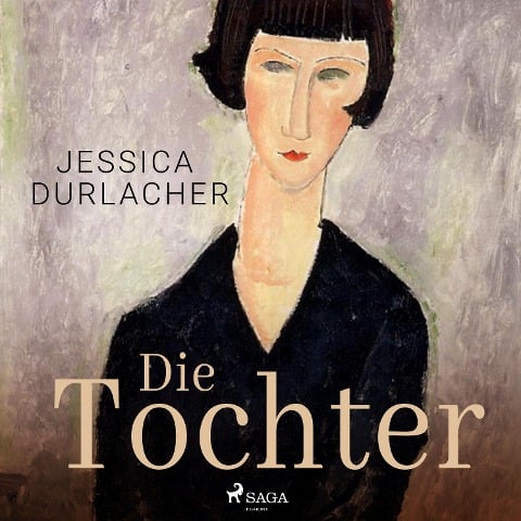 Die Tochter - Jessica Durlacher