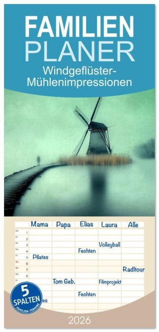 Familienplaner 2026 - Windgeflüster-Mühlenimpressionen mit 5 Spalten (Wandkalender, 21 x 45 cm) CALVENDO - Anne Seltmann