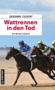 Cover-Bild zum Titel 'Wattrennen in den Tod' von 'Susanne Ziegert'