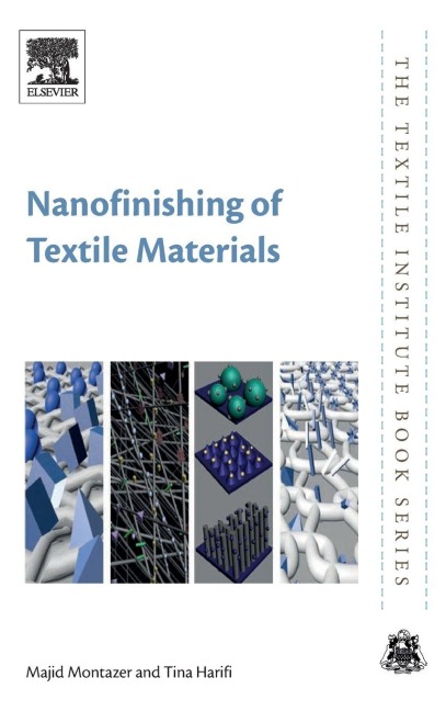 Nanofinishing of Textile Materials - Majid Montazer, Tina Harifi