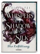 Whispers of Shadow and Silk (Band 2) - Die Erfüllung - Rebekka Pax