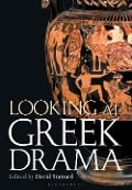 Looking at Greek Drama - 