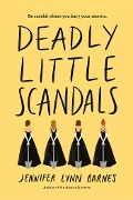 Cover-Bild zum Titel 'Deadly Little Scandals' von 'Jennifer Lynn Barnes'