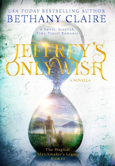 Jeffrey's Only Wish - A Novella - Bethany Claire