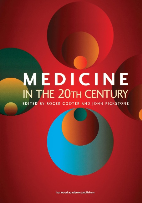 Medicine in the Twentieth Century - 