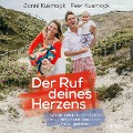 Cover-Bild zum Titel 'Der Ruf deines Herzens' von 'Janni Kusmagk, Peer Kusmagk'