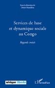 Cover-Bild zum Titel 'Services de base et dynamique sociale au Congo' von 'Désiré Mandilou'
